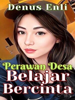 cover image of Perawan Desa Belajar Bercinta